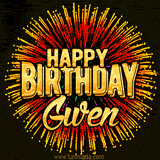 Golden 'Happy Birthday Gwen' text accompanied by animated rainbow fireworks for a festive animated greeting.