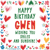 A colorful animated card for Gwen’s birthday featuring playful hearts, cheerful flowers, and a handwritten message wishing smiles and sunshine.