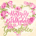 Pink rose heart shaped bouquet - Happy Birthday Card for Gwendolen