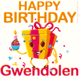 A vibrant and funny gift box character with a happy face dancing with a cupcake and the text 'Happy Birthday Gwendolen,' surrounded by animated confetti and party vibes.
