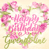 A stunning heart made of pink roses surrounds the elegant script text 'Happy Birthday Gwendoline' on a soft beige background. Animated sparkles add a magical and festive feel.