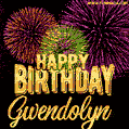 Wishing You A Happy Birthday, Gwendolyn! Best fireworks GIF animated greeting card.