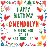 A colorful animated card for Gwendolyn’s birthday featuring playful hearts, cheerful flowers, and a handwritten message wishing smiles and sunshine.