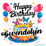 An animated birthday card for Gwendolyn. It features a festive cake with her name, 'Gwendolyn', and colorful butterflies. Floating balloons and hearts complete the joyful scene.