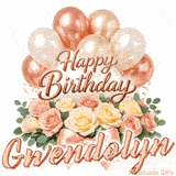 Happy Birthday Gwendolyn animated GIF with elegant rose gold balloons and pink roses