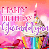 A vibrant birthday GIF featuring a rainbow-colored cupcake topped with white frosting, sprinkles, and a lit candle. The text reads 'Happy Birthday Gwendolynn' in bold pink and violet letters with white outline.