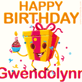 A vibrant and funny gift box character with a happy face dancing with a cupcake and the text 'Happy Birthday Gwendolynn,' surrounded by animated confetti and party vibes.