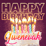 A colorful birthday cake topped with lit candles, with the words 'Happy Birthday Gwenevak' in bold glowing letters on a burgundy background. Animated flames add a festive touch.