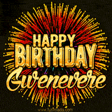 Golden 'Happy Birthday Gwenevere' text accompanied by animated rainbow fireworks for a festive animated greeting.