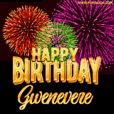 A golden 'Happy Birthday Gwenevere' message with vibrant fireworks in the background, creating a festive and celebratory vibe in this animated name GIF.