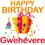 A vibrant and funny gift box character with a happy face dancing with a cupcake and the text 'Happy Birthday Gwenevere,' surrounded by animated confetti and party vibes.
