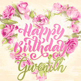 A stunning heart made of pink roses surrounds the elegant script text 'Happy Birthday Gwenith' on a soft beige background. Animated sparkles add a magical and festive feel.