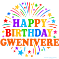 Happy Birthday Gwenivere' GIF with rainbow-colored letters, colorful stars, and fireworks on white background.