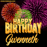 A golden 'Happy Birthday Gwenneth' message with vibrant fireworks in the background, creating a festive and celebratory vibe in this animated name GIF.