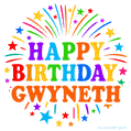 Happy Birthday Gwyneth' GIF with rainbow-colored letters, colorful stars, and fireworks on white background.