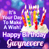 A colorful birthday GIF for Gwynevere featuring a cupcake with vibrant lit candles and the text 'It's Your Day to Make a Wish! Happy Birthday Gwynevere' in bold letters on a festive purple background.