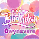 A vibrant name GIF featuring colorful balloons in shades of pink, orange, and yellow with the bold text 'Happy Birthday Gwynevere' in festive fonts, creating a lively birthday vibe.