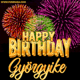A golden 'Happy Birthday Györgyike' message with vibrant fireworks in the background, creating a festive and celebratory vibe in this animated name GIF.