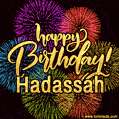 Happy Birthday, Hadassah! Celebrate with joy, colorful fireworks, and unforgettable moments. Cheers!