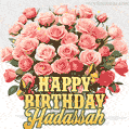Birthday wishes to Hadassah with a charming GIF featuring pink roses, butterflies and golden quote