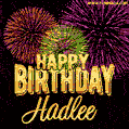 Wishing You A Happy Birthday, Hadlee! Best fireworks GIF animated greeting card.