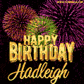 Wishing You A Happy Birthday, Hadleigh! Best fireworks GIF animated greeting card.