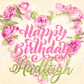 Pink rose heart shaped bouquet - Happy Birthday Card for Hadleigh