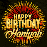 Golden 'Happy Birthday Haniyah' text accompanied by animated rainbow fireworks for a festive animated greeting.