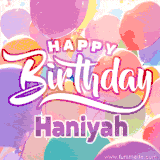 A vibrant name GIF featuring colorful balloons in shades of pink, orange, and yellow with the bold text 'Happy Birthday Haniyah' in festive fonts, creating a lively birthday vibe.
