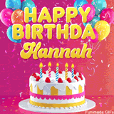 Pink-themed animated greeting with balloons, confetti, and a frosted cake under the message 'Happy Birthday Hannah' in bold rounded yellow font.
