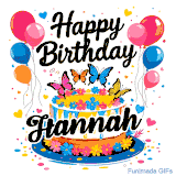 An animated birthday card for Hannah. It features a festive cake with her name, 'Hannah', and colorful butterflies. Floating balloons and hearts complete the joyful scene.