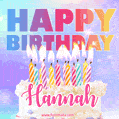 Animated Happy Birthday Cake with Name Hannah and Burning Candles