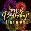 Happy Birthday, Harleigh! Celebrate with joy, colorful fireworks, and unforgettable moments. Cheers!