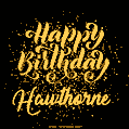 Happy Birthday Card for Hawthorne - Download GIF and Send for Free