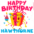 Funny Happy Birthday Hawthorne GIF