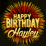 Golden 'Happy Birthday Hayley' text accompanied by animated rainbow fireworks for a festive animated greeting.
