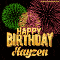 Wishing You A Happy Birthday, Hayzen! Best fireworks GIF animated greeting card.