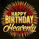 Golden 'Happy Birthday Heavenly' text accompanied by animated rainbow fireworks for a festive animated greeting.