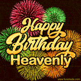 Golden text reading 'Happy Birthday Heavenly' surrounded by vibrant fireworks in red, green, and yellow, set against a dark background in this celebratory birthday GIF.