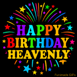 Personalized greeting card with name, colorful text that says 'Happy Birthday Heavenly' surrounded by animated fireworks and multicolor stars