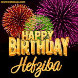 A golden 'Happy Birthday Hefziba' message with vibrant fireworks in the background, creating a festive and celebratory vibe in this animated name GIF.