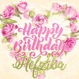 A stunning heart made of pink roses surrounds the elegant script text 'Happy Birthday Hefziba' on a soft beige background. Animated sparkles add a magical and festive feel.