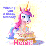 A cute moving unicorn with a birthday cake and candles, featuring 'Wishing you a happy birthday, Heidi!' in colorful text.