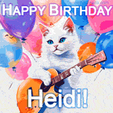 Animated GIF featuring a charming white cat with bright blue eyes strumming a guitar while colorful balloons float in the background, with 'Happy Birthday Heidi!' text.