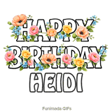 Sweet animated floral arrangement with a bright Happy Birthday Heidi greeting