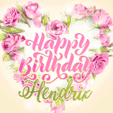 A stunning heart made of pink roses surrounds the elegant script text 'Happy Birthday Hendrix' on a soft beige background. Animated sparkles add a magical and festive feel.