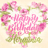 A stunning heart made of pink roses surrounds the elegant script text 'Happy Birthday Herminia' on a soft beige background. Animated sparkles add a magical and festive feel.