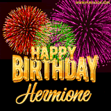 A golden 'Happy Birthday Hermione' message with vibrant fireworks in the background, creating a festive and celebratory vibe in this animated name GIF.