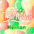 Happy Birthday Image for Hernan. Colorful Birthday Balloons GIF Animation.