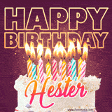 A colorful birthday cake topped with lit candles, with the words 'Happy Birthday Hester' in bold glowing letters on a burgundy background. Animated flames add a festive touch.